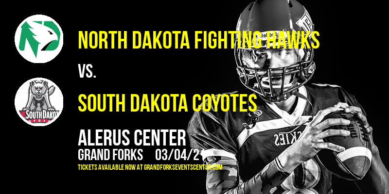 North Dakota Fighting Hawks vs. South Dakota Coyotes at Alerus Center
