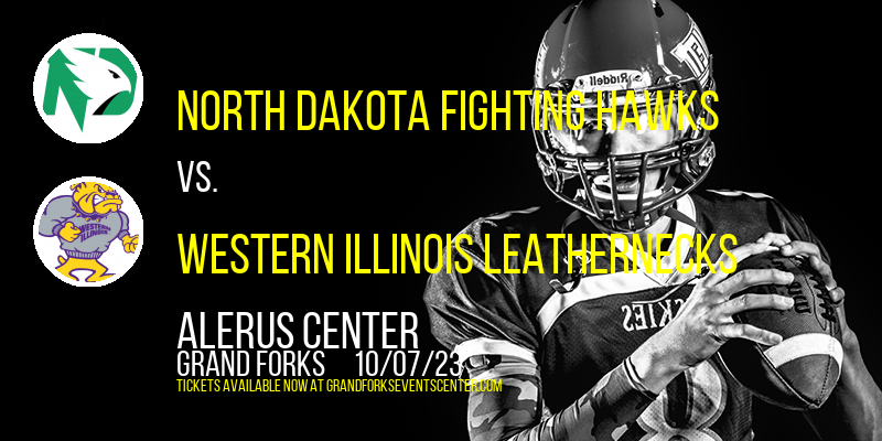 North Dakota Fighting Hawks vs. Western Illinois Leathernecks at Alerus Center