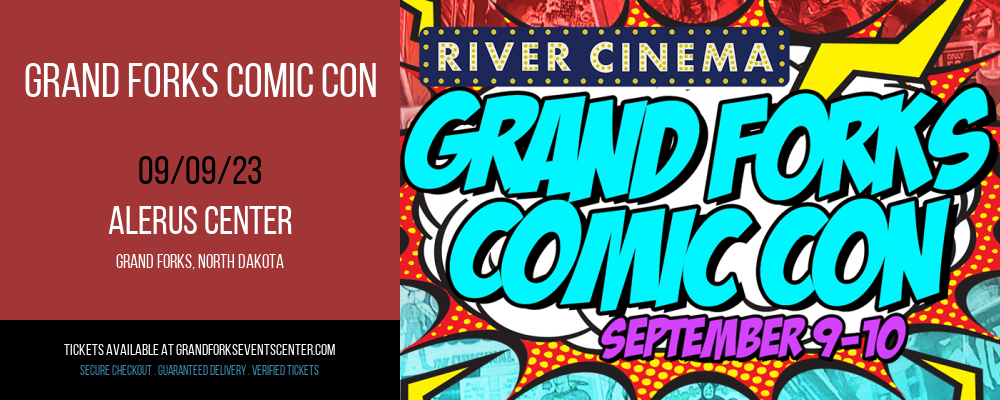 Grand Forks Comic Con at Alerus Center